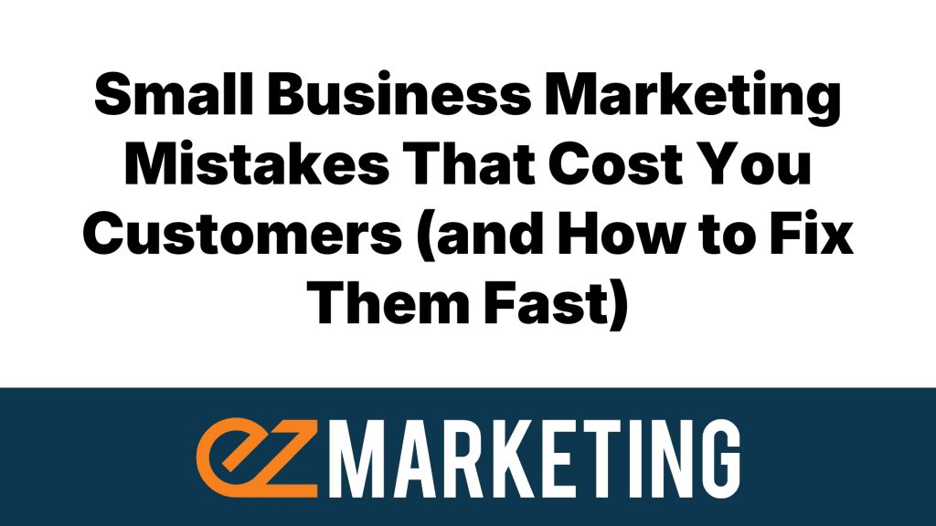 TM.com Small Business Marketing Mistakes That Cost You Customers (and How to Fix Them Fast)